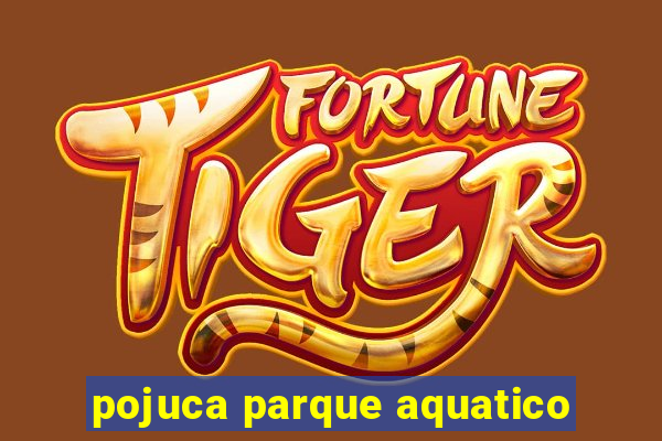 pojuca parque aquatico